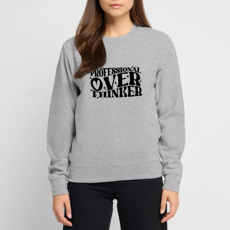 Professional Overthinker Witty Typography Humor Unisex Sweatshirt