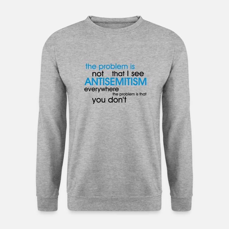 problem: ANTISEMITISM - Unisex Pullover - Weißgrau meliert