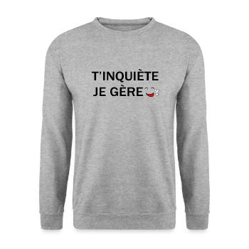 T'inquiète je gère - Sweat-shirt Unisexe - gris chiné - Devant - Alina (178cm) & Michal (187cm)