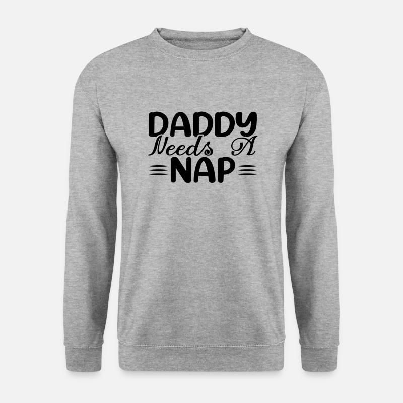 Daddy Needs A Nap - Unisex Pullover - Weißgrau meliert
