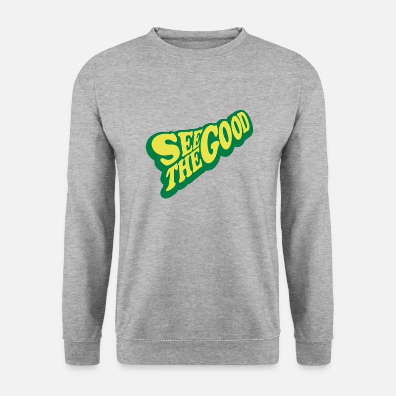 see the good Zitat - Unisex Pullover - Weißgrau meliert
