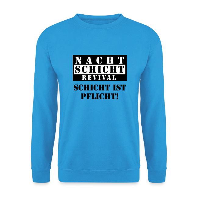Schicht ist Pflicht!
