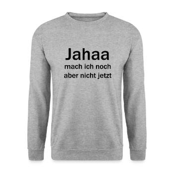 jahaa, mach ich noch, aber nicht jetzt - Unisex Pullover - Weißgrau meliert - Vorne - Alina (178cm) & Michal (187cm)