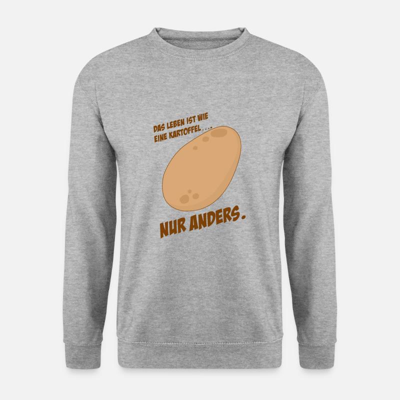 DAS LEBEN IST WIE EINE KARTOFFEL.....NUR ANDERS - Unisex Pullover - Weißgrau meliert