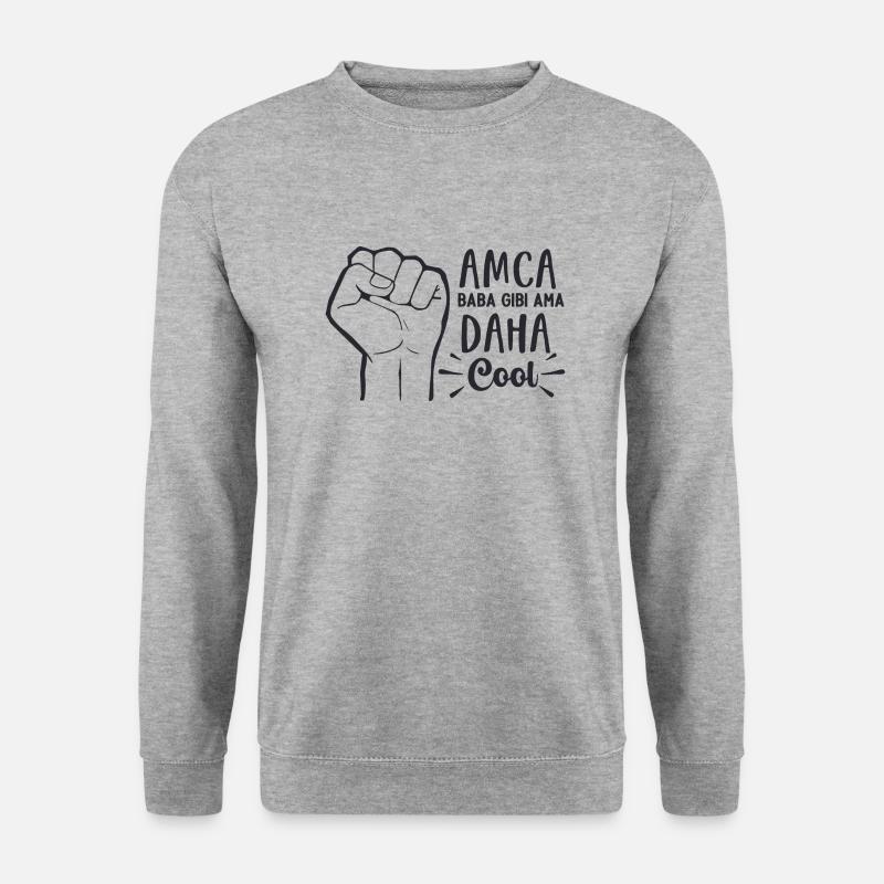 Amca Baba Gibi Ama Daha Cool - Unisex Pullover - Weißgrau meliert