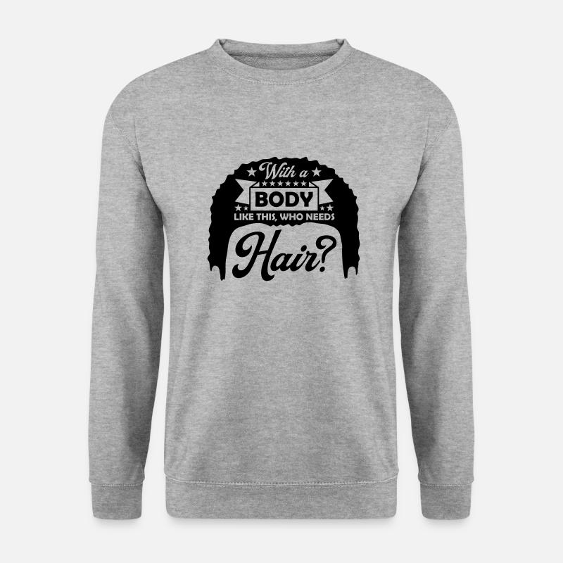 Who Needs Hair Spruch - Unisex Pullover - Weißgrau meliert