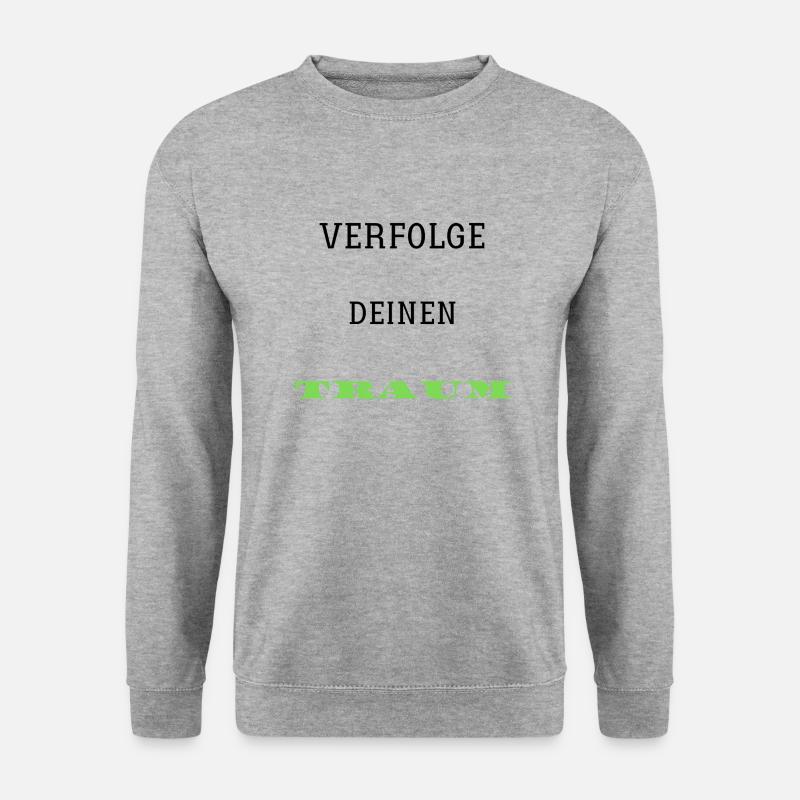 Verfolge deine TRAUM - Unisex Pullover - Weißgrau meliert
