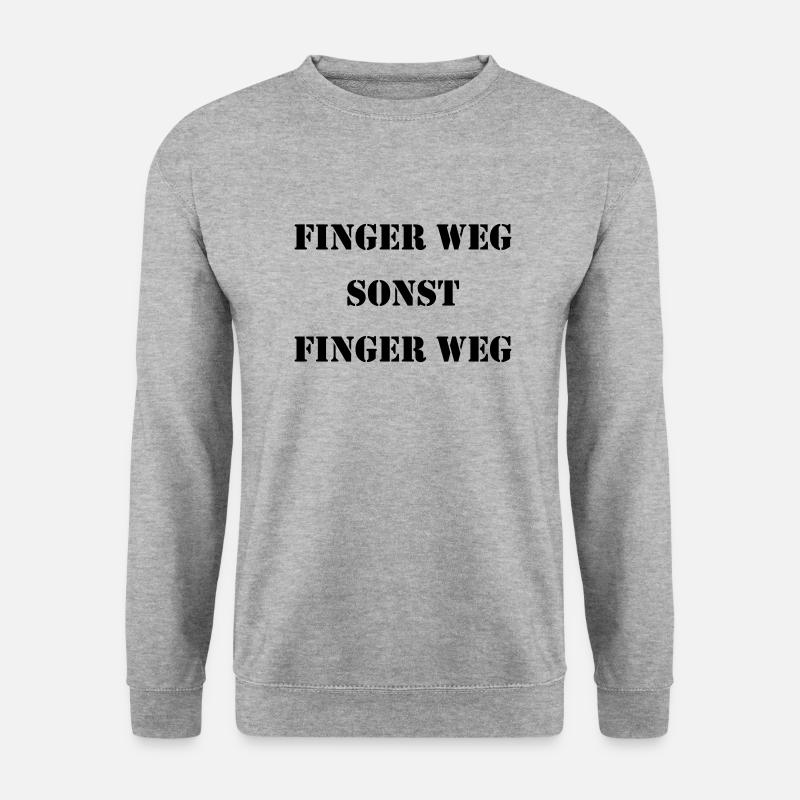 Finger weg sonst Finger weg schwarz - Unisex Pullover - Weißgrau meliert