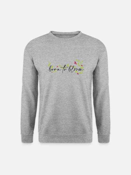 Born to bloom - Unisex Pullover - Weißgrau meliert