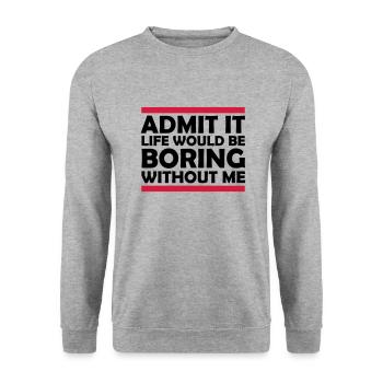 vie ennuyeuse sans moi - Sweat-shirt Unisexe - gris chiné - Devant - Alina (178cm) & Michal (187cm)