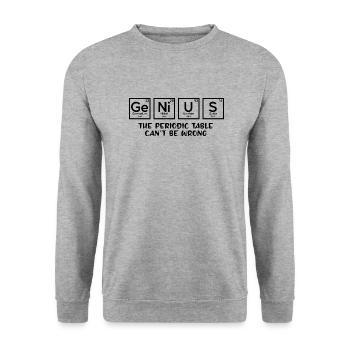 Genius The Periodic Table Can't Be Wrong - Unisex Sweatshirt - salt & pepper - Front - Alina (178cm) & Michal (187cm)