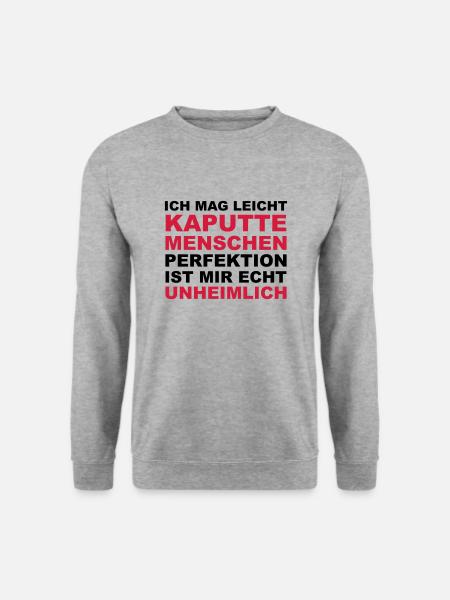 Ich mag leicht kaputte Menschen... - Unisex Pullover - Weißgrau meliert
