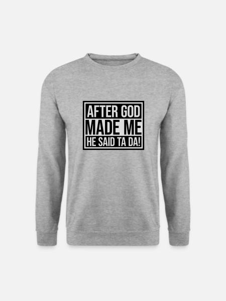 after god made me - Unisex Sweatshirt - salt & pepper