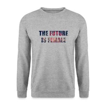 The Future Is Female, Women, Birthday, Valentine's - Sweat-shirt Unisexe - gris chiné - Devant - Alina (178cm) & Michal (187cm)