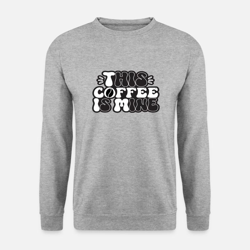 This Coffee Is Mine - Unisex Sweatshirt - salt & pepper