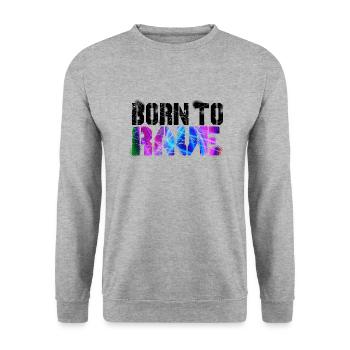 Born To Rave - Unisex Sweatshirt - salt & pepper - Front - Alina (178cm) & Michal (187cm)