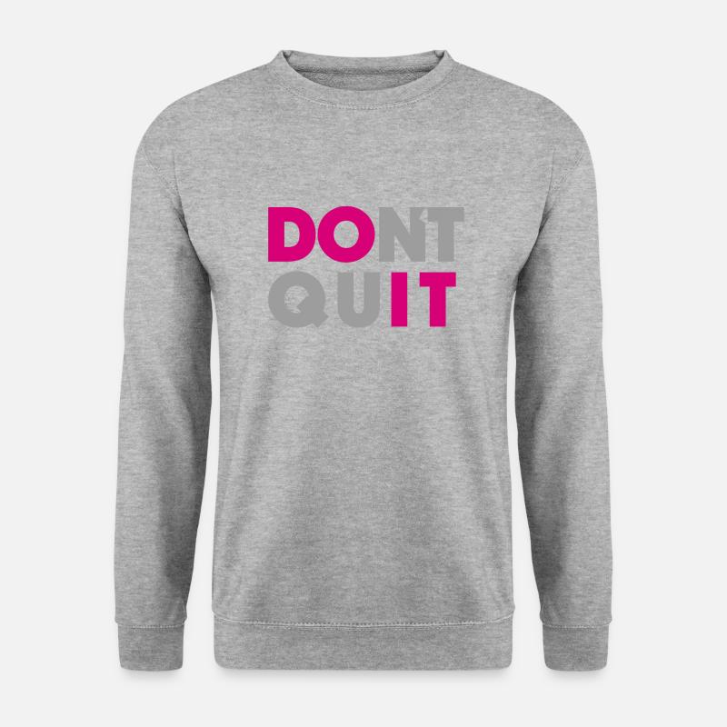 dont quit do it - Unisex Sweatshirt - salt & pepper