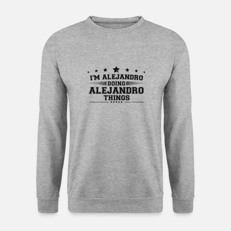i’m Alejandro doing Alejandro things - Unisex Sweatshirt - salt & pepper