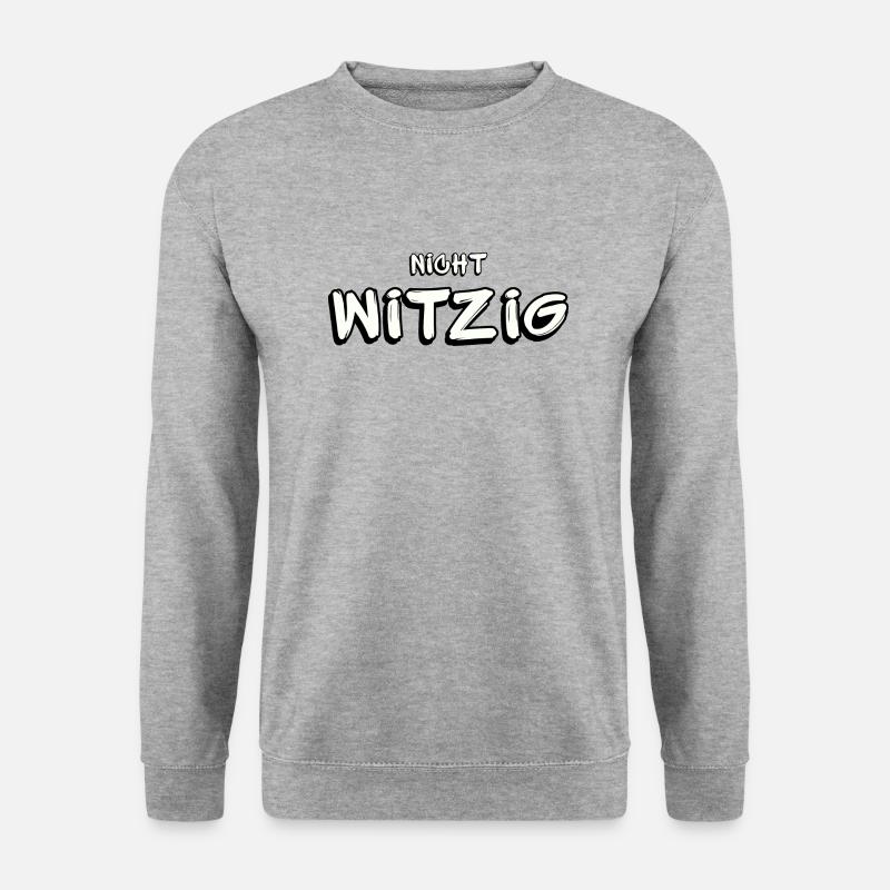 Nicht witzig - Unisex Pullover - Weißgrau meliert