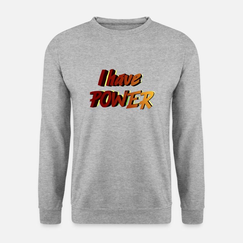 Ich habe Macht - Unisex Pullover - Weißgrau meliert