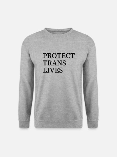 Protect trans lives - Unisex Sweatshirt - salt & pepper