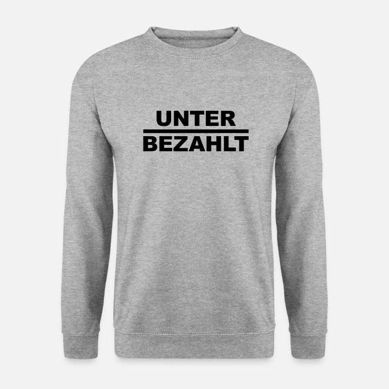 Underpaid - Unisex Sweatshirt - salt & pepper