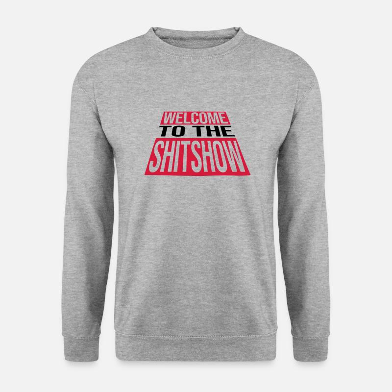 Welcome Shitshow Crazy - Unisex Pullover - Weißgrau meliert