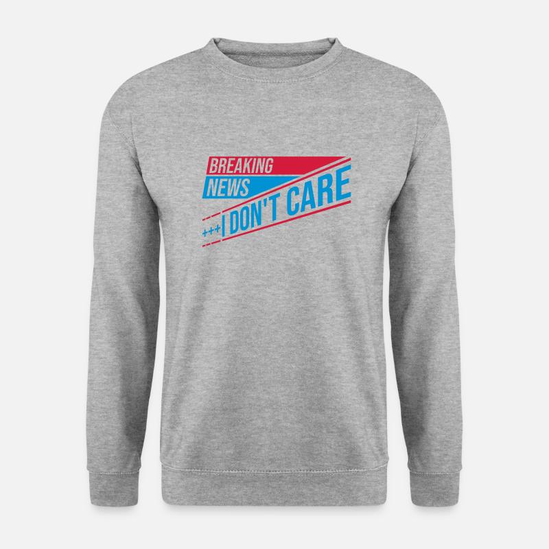 Breaking news don't care - Unisex Pullover - Weißgrau meliert