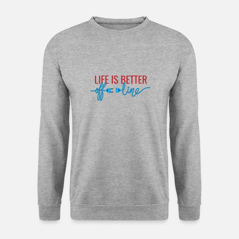life is better offline - Unisex Pullover - Weißgrau meliert