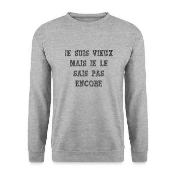 je suis vieux mais je je sais pas encore - Sweat-shirt Unisexe - gris chiné - Devant - Alina (178cm) & Michal (187cm)