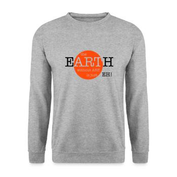 The Earth Without Art Is Just Eh - 2 Farben - Unisex Pullover - Weißgrau meliert - Vorne - Alina (178cm) & Michal (187cm)