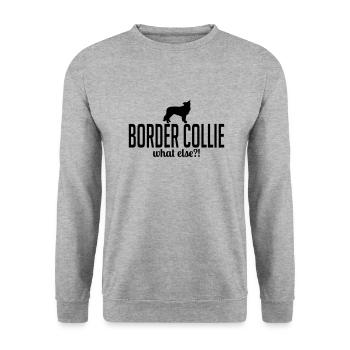 BORDER COLLIE quoi d'autre chien disant les chiens de Wilsign - Sweat-shirt Unisexe - gris chiné - Devant - Alina (178cm) & Michal (187cm)