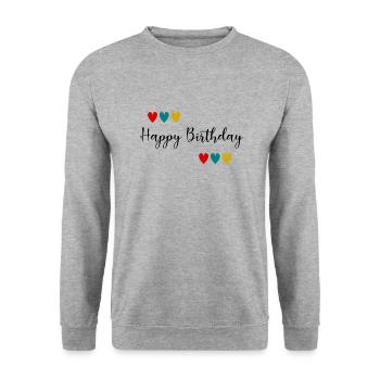 Birthday. HAPPY BIRTHDAY. Happy birthday. - Unisex Sweatshirt - salt & pepper - Front - Alina (178cm) & Michal (187cm)