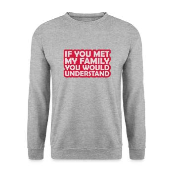 you would understand quote - Unisex Sweatshirt - salt & pepper - Front - Alina (178cm) & Michal (187cm)