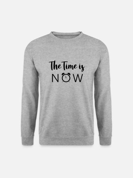 The Time is NOW - Unisex Sweatshirt - salt & pepper