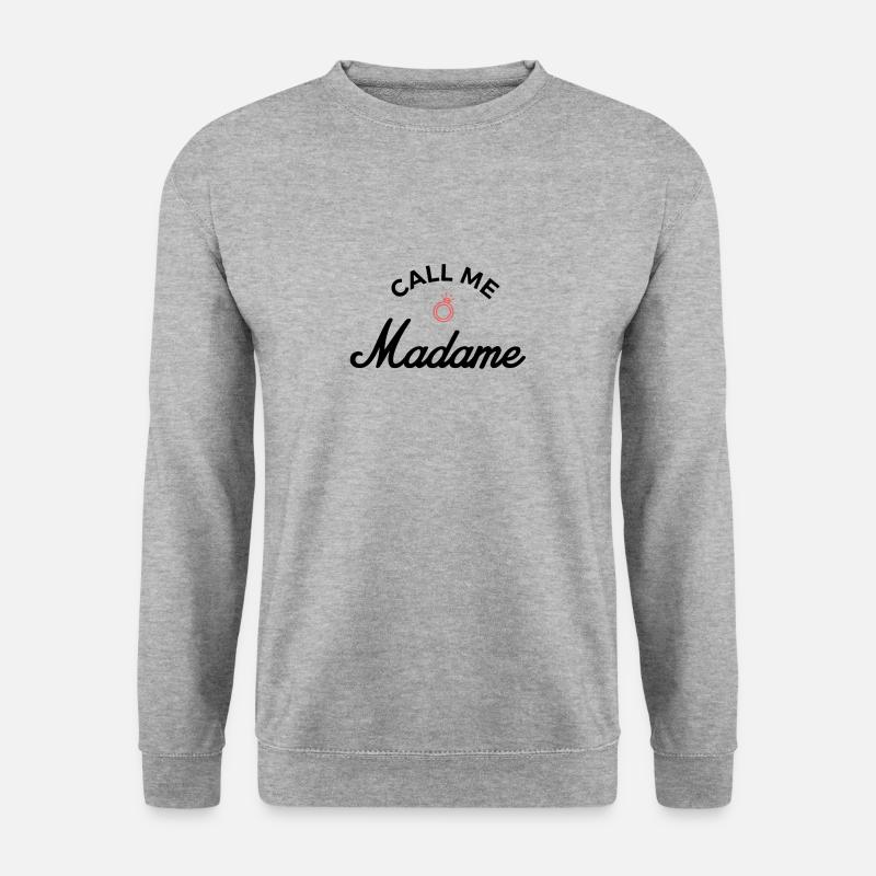 Call me madame future mariée - Sweat-shirt Unisexe - gris chiné
