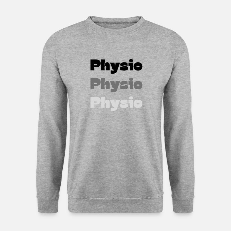 PHYSIO PHYSIO PHYSIO Physiotherapy Gift Ideas - Unisex Sweatshirt - salt & pepper