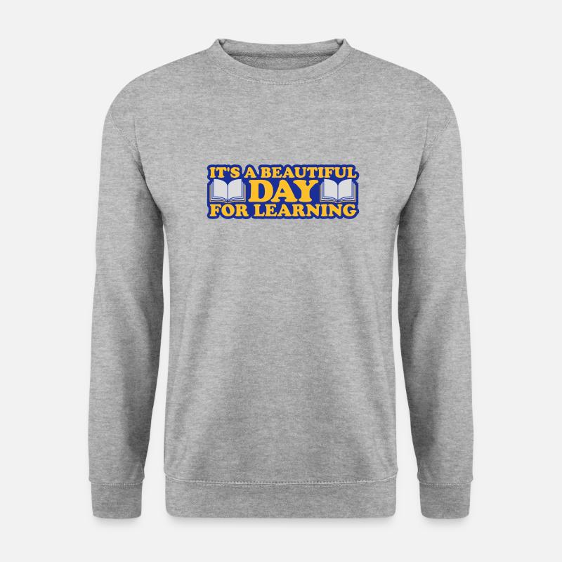 beautiful day for learning - Unisex Pullover - Weißgrau meliert