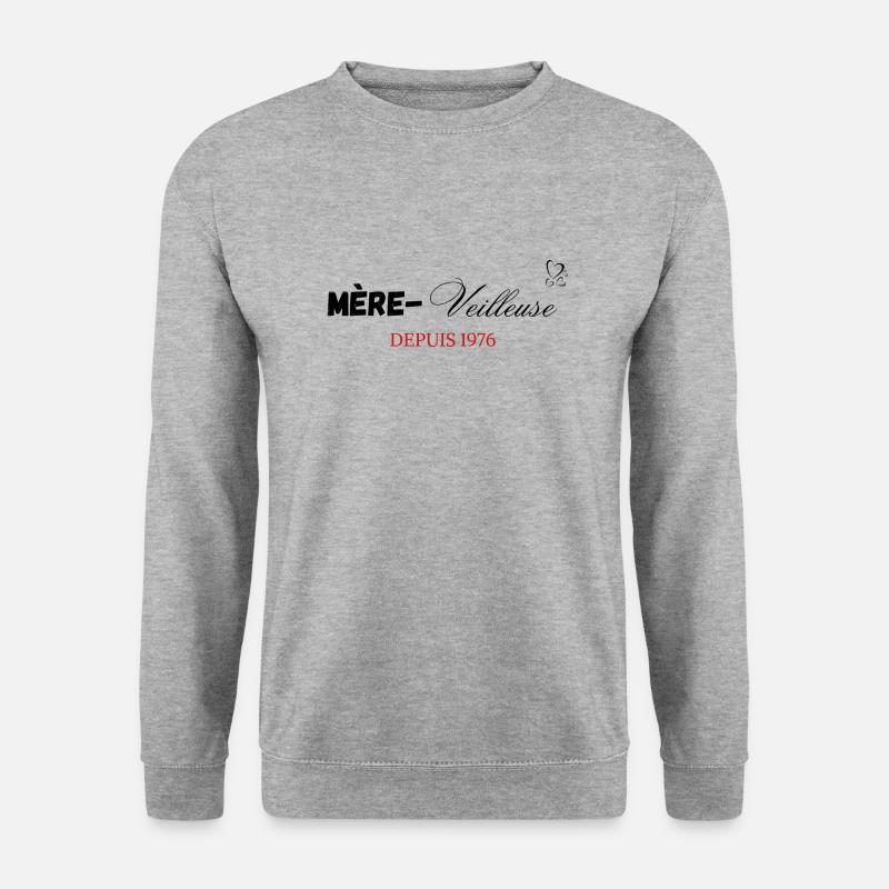 Mère veilleuse depuis 1976 - Sweat-shirt Unisexe - gris chiné