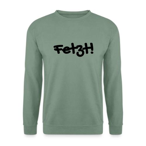 Fetzt - Unisex Pullover