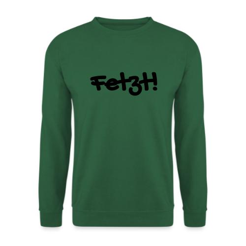 Fetzt - Unisex Pullover