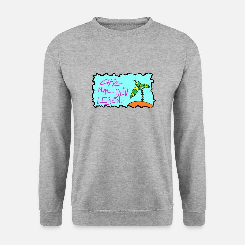 Chill mal Dein Leben! - Unisex Pullover - Weißgrau meliert