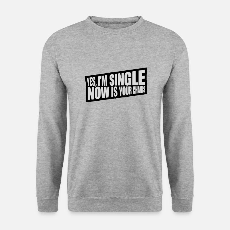 single now your chance - Unisex Sweatshirt - salt & pepper
