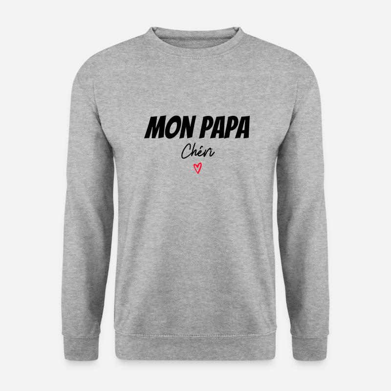 mon papa chéri - mug avec message papa - Sweat-shirt Unisexe - gris chiné