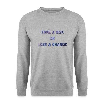 Prendre un risque ou perdre une chance - Sweat-shirt Unisexe - gris chiné - Devant - Alina (178cm) & Michal (187cm)