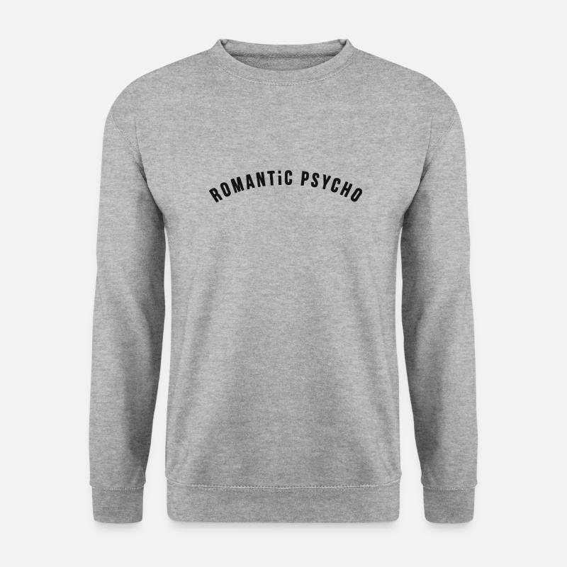 Romantic Psycho Dark Print - Unisex Sweatshirt - salt & pepper