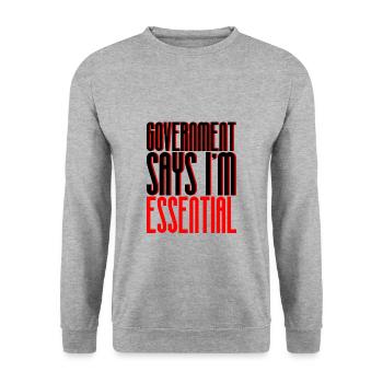 Le gouvernement dit que je suis essentiel 6 - Sweat-shirt Unisexe - gris chiné - Devant - Alina (178cm) & Michal (187cm)