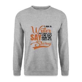 Tout ce que vous dites ou faites peut être utilisé dans une histoire 21 - Sweat-shirt Unisexe - gris chiné - Devant - Alina (178cm) & Michal (187cm)