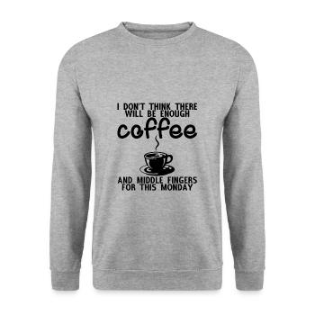 Il y aura assez de café et de doigts d’honneur 4 - Sweat-shirt Unisexe - gris chiné - Devant - Alina (178cm) & Michal (187cm)