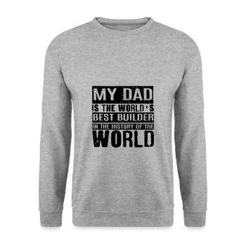 My Dad Is The World's Best Builder 2 - Unisex Sweatshirt - salt & pepper - Front - Alina (178cm) & Michal (187cm)